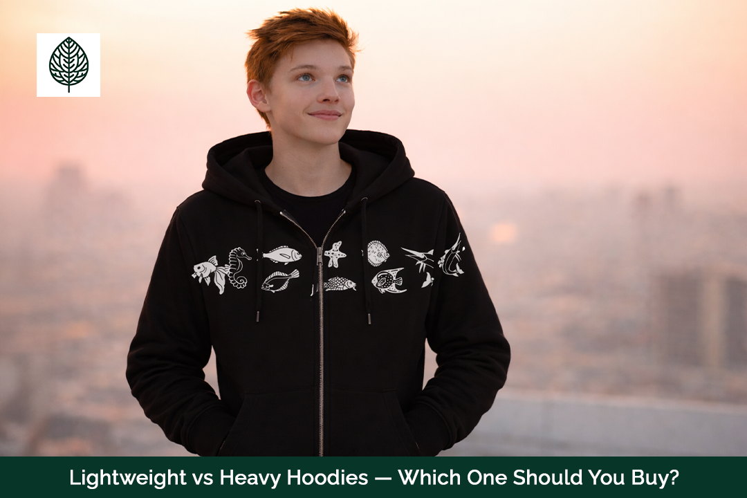 Lightweight vs Heavy Hoodies — Which One Should You Buy?